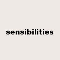 sensibilities是什么意思
