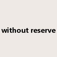without reserve是什么意思