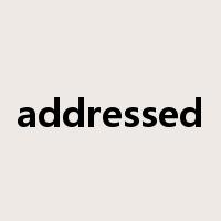 addressed是什么意思
