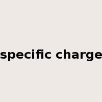 specific charge是什么意思