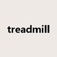 treadmill是什么意思