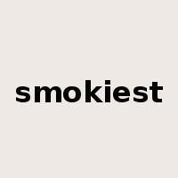 smokiest是什么意思