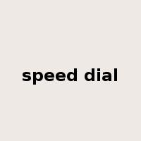 speed dial是什么意思