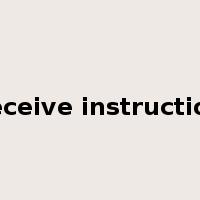 receive instruction是什么意思