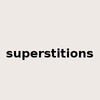 superstitions是什么意思