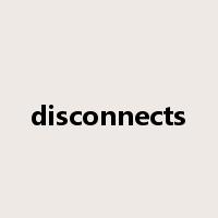 disconnects是什么意思