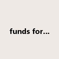 funds for…是什么意思