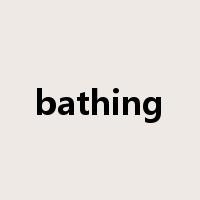 bathing是什么意思