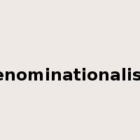 denominationalism是什么意思