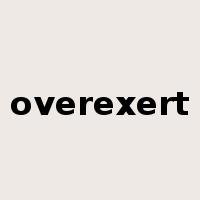overexert是什么意思