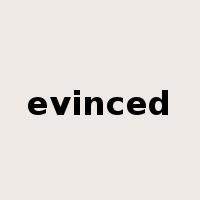 evinced是什么意思