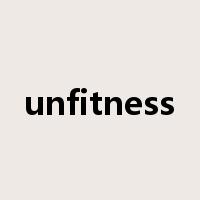 unfitness是什么意思