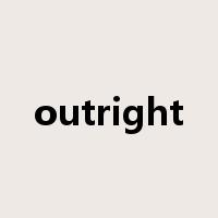 outright是什么意思