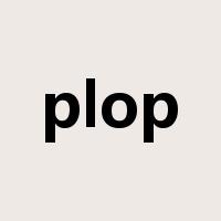 plop是什么意思