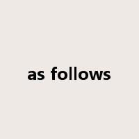as follows是什么意思