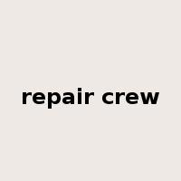 repair crew是什么意思