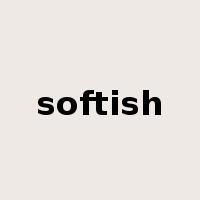 softish是什么意思
