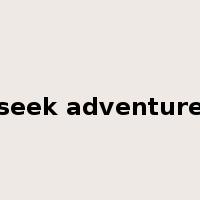 seek adventure是什么意思