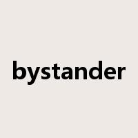 bystander是什么意思