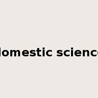 domestic science是什么意思