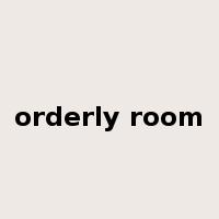 orderly room是什么意思