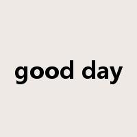 good day是什么意思