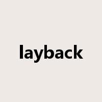 layback是什么意思