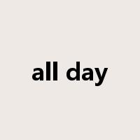 all day是什么意思