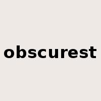 obscurest是什么意思