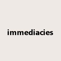 immediacies是什么意思