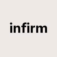 infirm是什么意思
