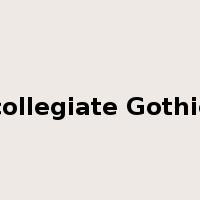 collegiate Gothic是什么意思