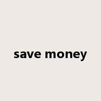 save money是什么意思