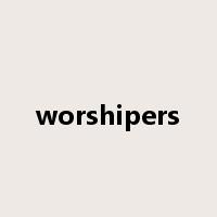 worshipers是什么意思