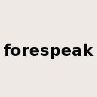 forespeak是什么意思