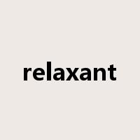 relaxant是什么意思
