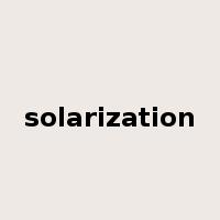 solarization是什么意思