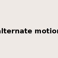 alternate motion是什么意思