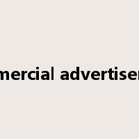 commercial advertisement是什么意思