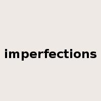 imperfections是什么意思