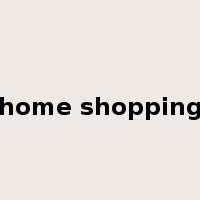 home shopping是什么意思