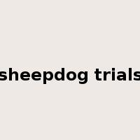 sheepdog trials是什么意思