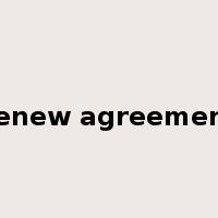 renew agreement是什么意思