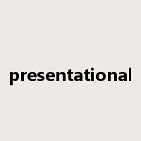presentational是什么意思