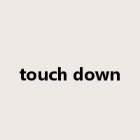 touch down是什么意思