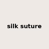 silk suture是什么意思