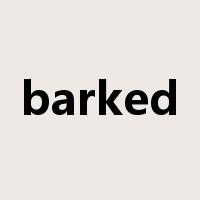 barked是什么意思