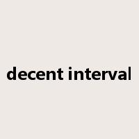 decent interval是什么意思