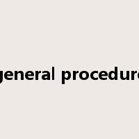general procedure是什么意思