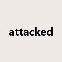 attacked是什么意思